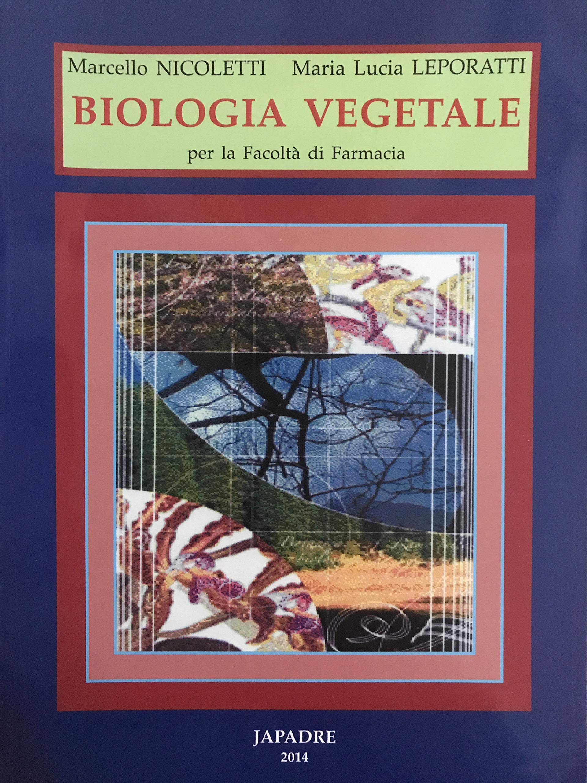 Biologia vegetale per le Facoltà di farmacia (Manuali scientifici e professionali) Medicine