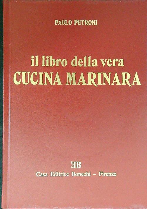 Il libro della vera cucina marinara book
