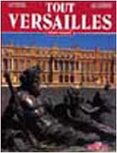 Tout Versailles (Classici per il turismo) Leisure, Home & Garden