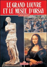 Le grand Louvre et le Musée d'Orsay (Classici per il turismo) Leisure, Home & Garden