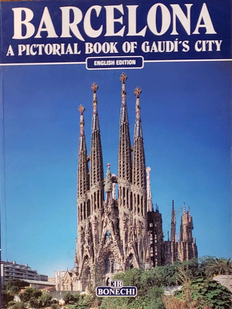 Barcelona: A Pictorial History of Gaudi's City (Bonechi Golden Book Collection) Leisure, Home & Garden