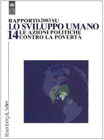 Rapporto su: «Lo sviluppo umano». Le azioni politiche contro la povertà (Vol. 14) book