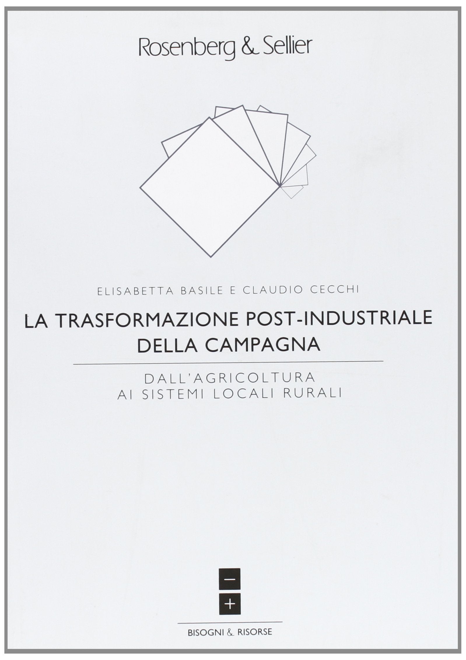 La trasformazione post-industriale della campagna. Dall'agricoltura ai sistemi rurali locali (Sviluppo locale) Business, Finance & Career