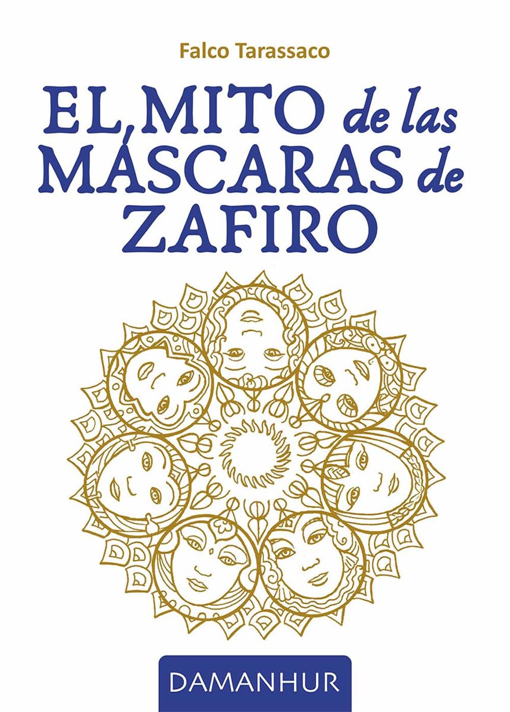 El mito de las máscaras de zafiro Religion & Esotericism