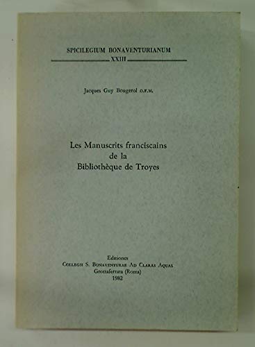 Les manuscrits franciscains de la Bibliothèque de Troyes (Spicilegium Bonaventurianum) Hobbies & Crafts