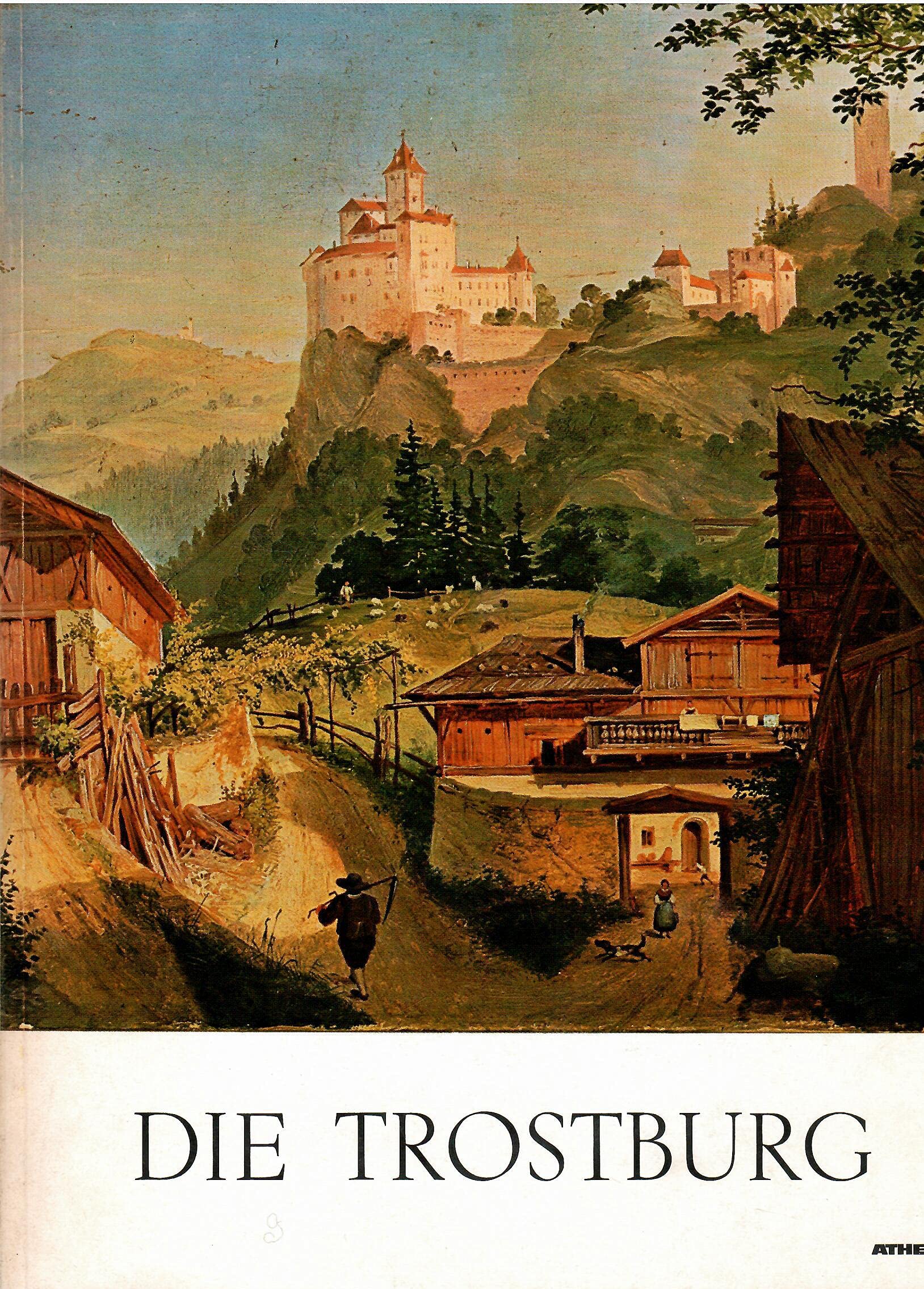 Die Trostburg: Oberhalb Waidbruck im Eisacktal Leisure, Home & Garden
