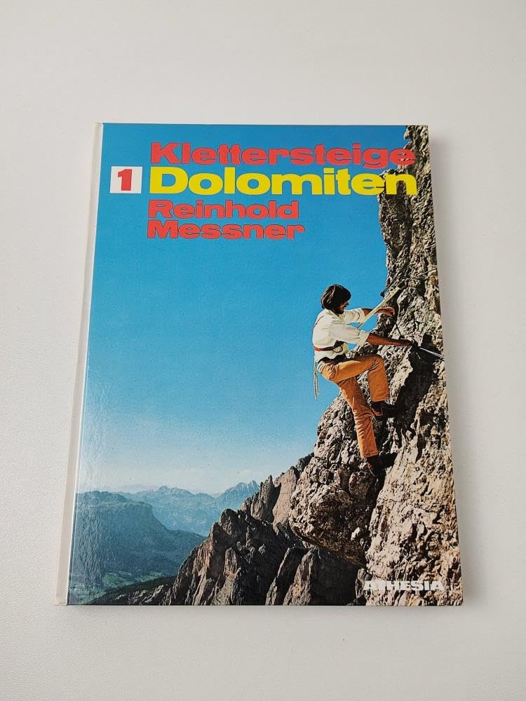 Klettersteige 1: Dolomiten: 60 gesicherte Höhenwege zwischen Brenta und Drei Zinnen Leisure, Home & Garden