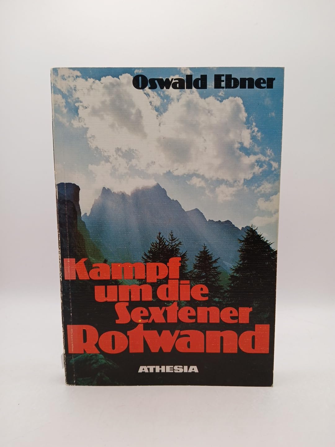 Kampf um die Sextener Rotwand.: Im Anhang: Das Kriegstagebuch des Bergführers Sepp Innerkofler - Der Weg einer Hochgebirgskompanie 1915-1918. Eine ... Steiganlagen im Bereich der Sextener Rotwand Social Sciences