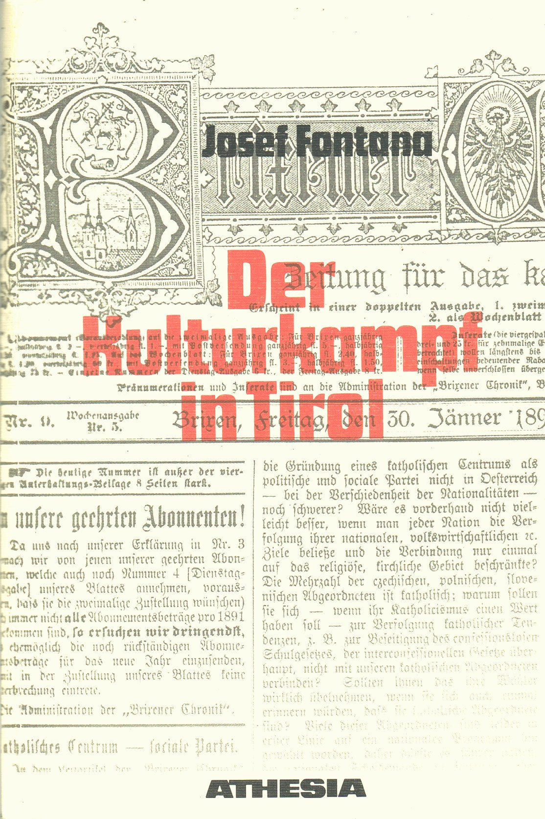 Der Kulturkampf in Tirol 1861-1892 (Schriftenreihe des Südtiroler Kulturinstitutes) Politics & History
