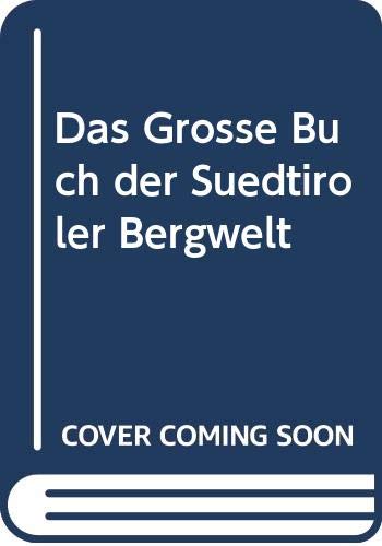 Das Große Buch der Südtiroler Bergwelt Geology & Geography