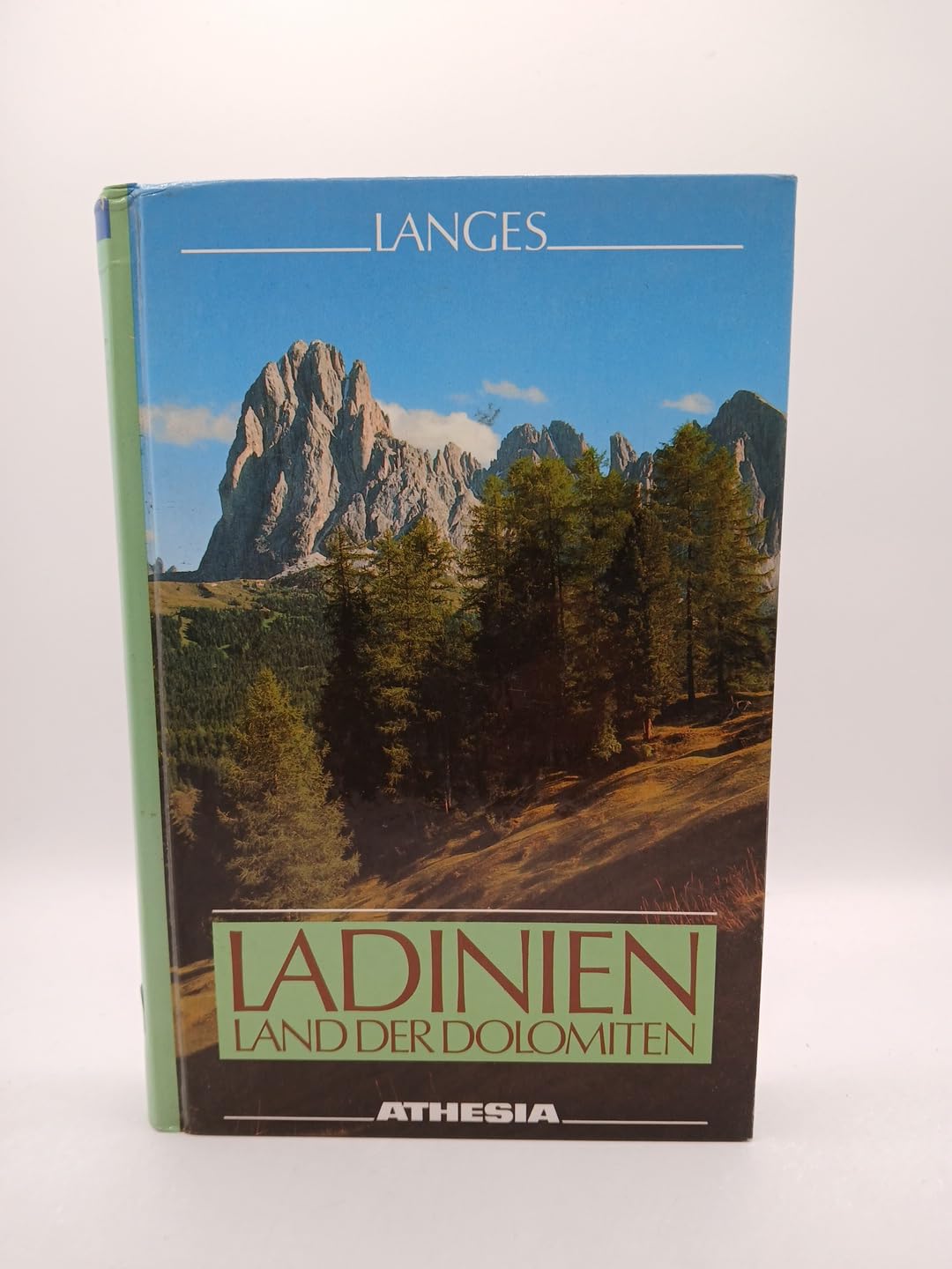 Ladinien. Land der Dolomiten: Kernland der Dolomiten. Ein Streifzug durch Gröden, Gadertal, Buchenstein, Fassa und Ampezzo (Südtiroler Landeskunde) Leisure, Home & Garden