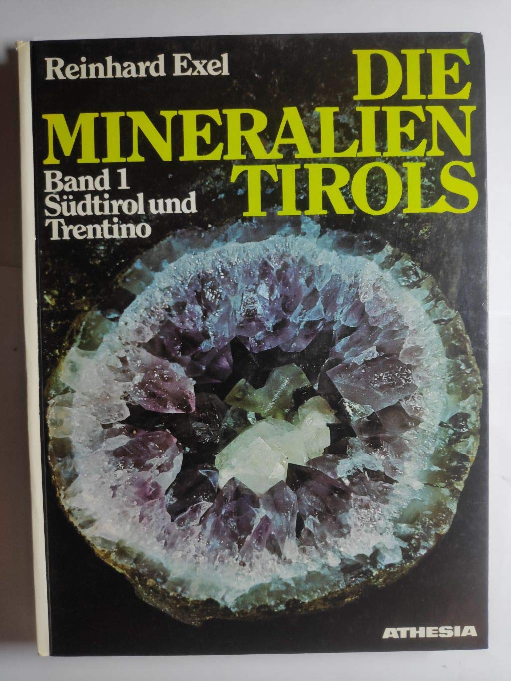 Die Mineralien Tirols: Südtirol und Trentino Leisure, Home & Garden