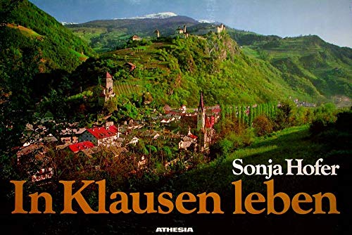 In Klausen leben: Die Kleinstadt - Ein Biotop für Menschen Leisure, Home & Garden