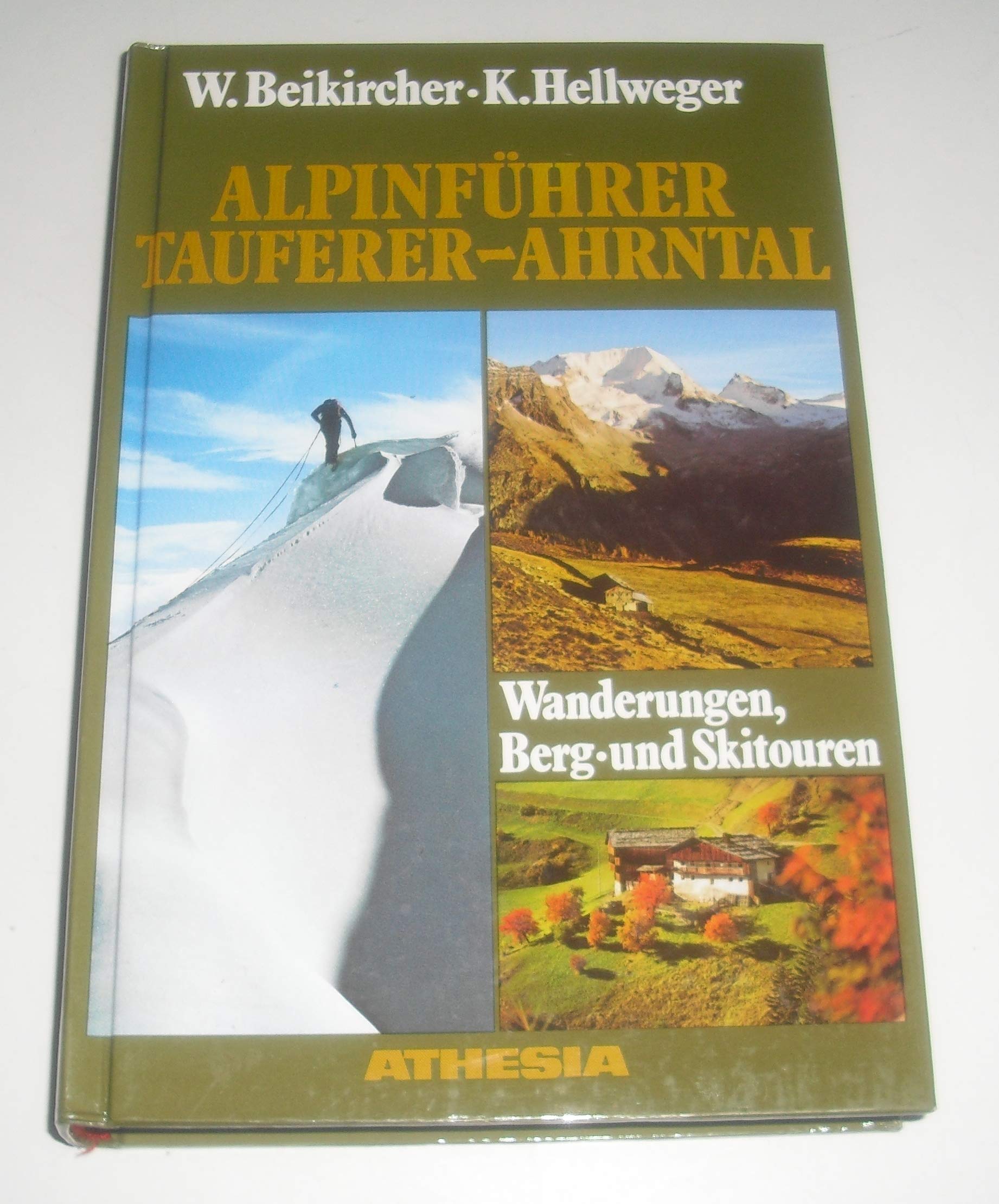 Alpinführer Tauferer-Ahrntal: Wanderungen, Berg- und Skitouren Books