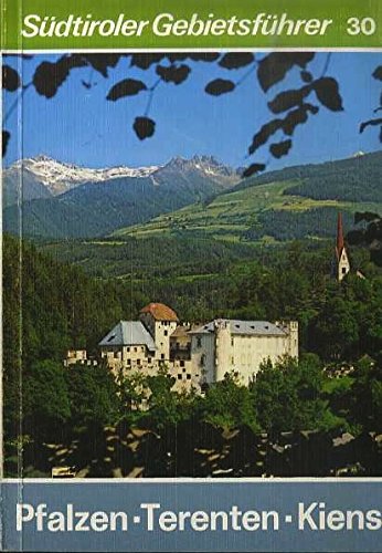 Pfalzen - Terenten - Kiens: Die Unterpustertaler Sonnenterrasse mit Ehrenburg und Getzenberg (Südtiroler Gebietsführer) Leisure, Home & Garden