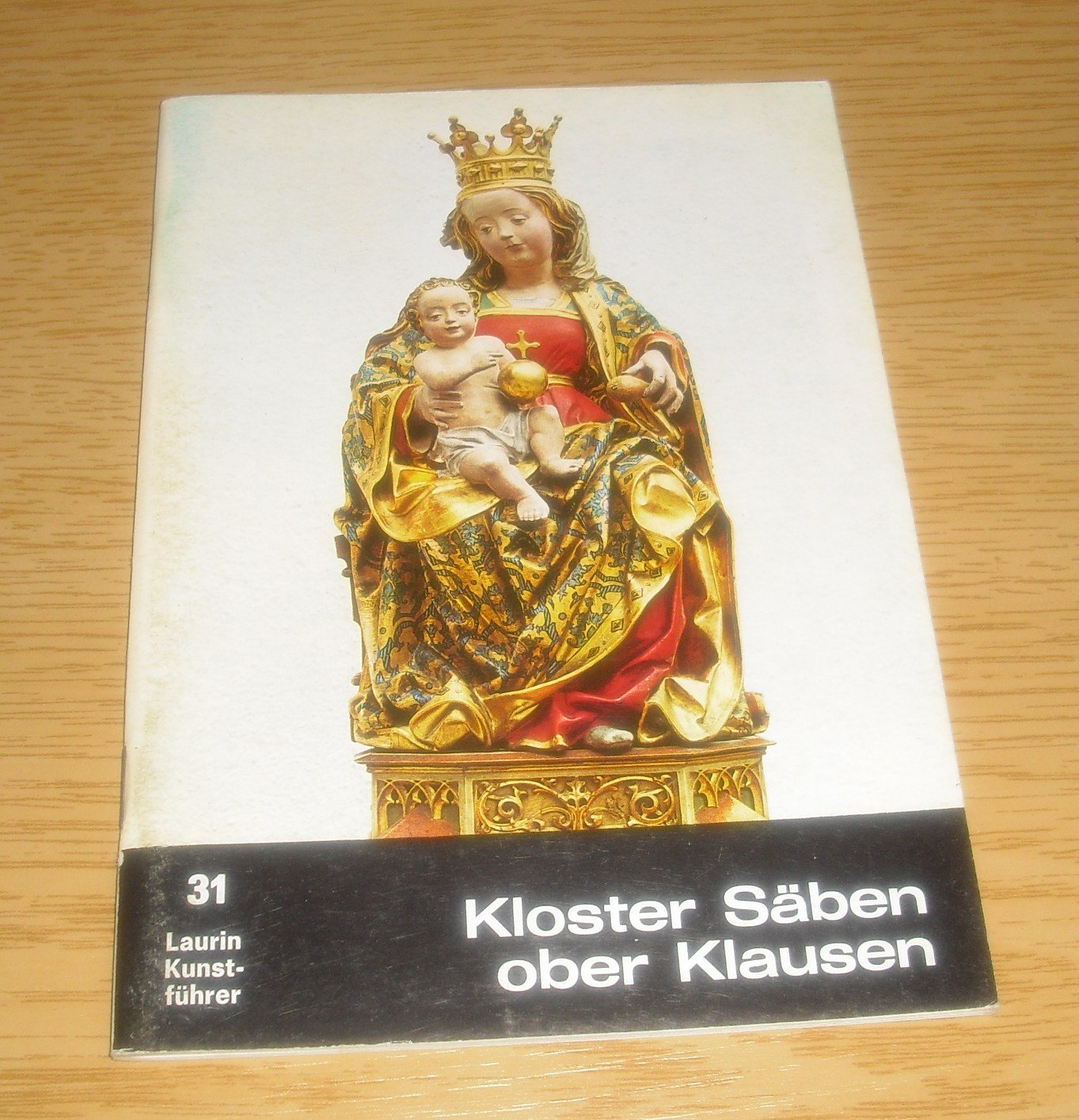 Kloster Säben oder Klausen (Kleine Laurin-Kunstführer: Monographien über die bedeutendsten Kunstschätze Südtirols) Leisure, Home & Garden