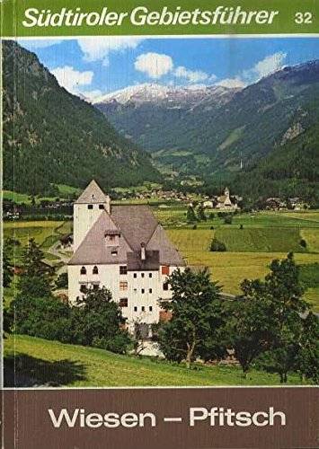 Wiesen-Pfitsch (Südtiroler Gebietsführer) Leisure, Home & Garden