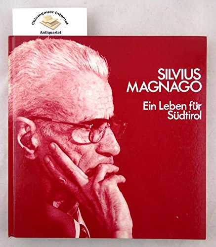Silvius Magnago: Ein Leben für Südtirol Memories