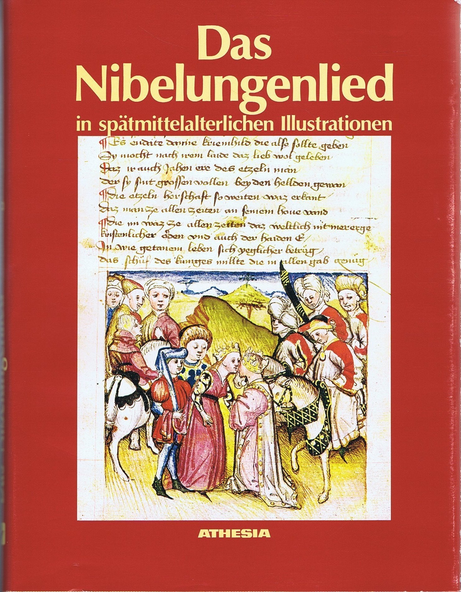 Das Nibelungenlied in spätmittelalterlichen Illustrationen. Die 37 Bildseiten des Hundeshagenschen Kodex der Staatsbibliothek Preussischer Kulturbesitz Berlin. Books