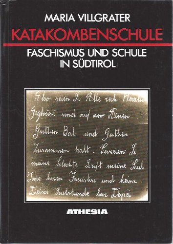 Katakombenschule: Faschismus und Schule in Südtirol (Schriftenreihe des Südtiroler Kulturinstitutes) Books