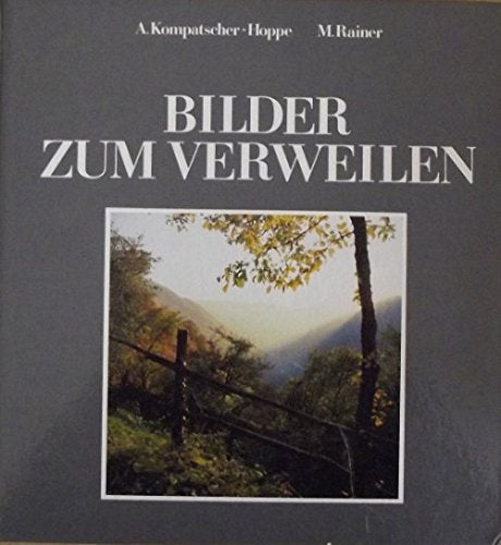 Bilder zum Verweilen: Fotografiert in Südtirol Books