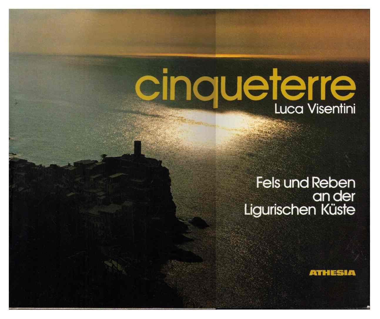Cinqueterre. Fels und Reben an der Ligurischen Küste Leisure, Home & Garden
