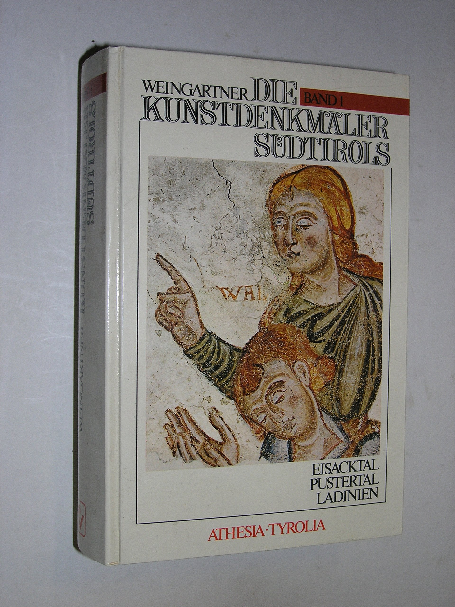 Die Kunstdenkmäler Südtirols / Eisacktal, Pustertal, Ladinien Books