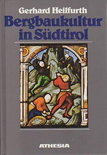 Bergbaukultur in Südtirol Books