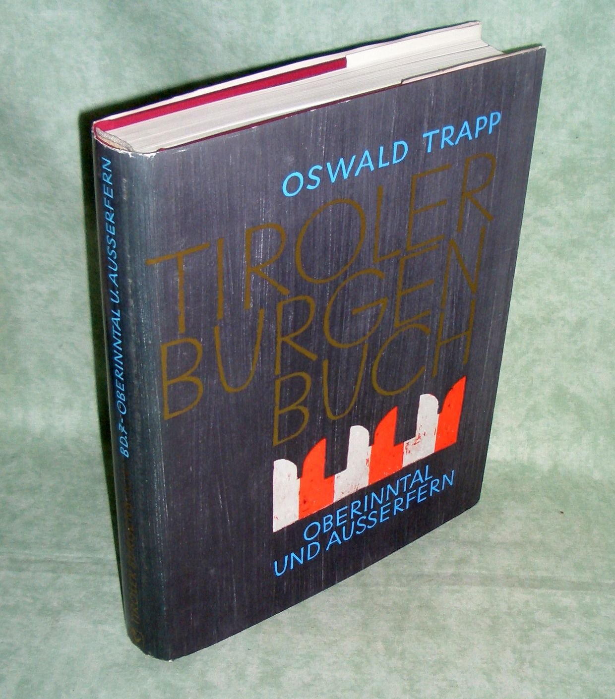 Tiroler Burgenbuch - Band 7 - Oberinntal und Ausserfern Architecture