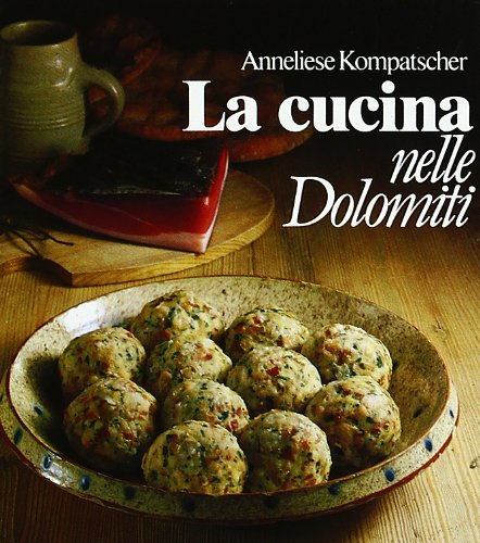 La cucina nelle Dolomiti book