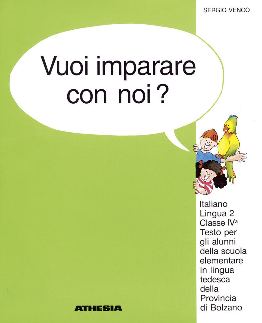 Vuoi imparare con noi? Italiano lingua 2. Per la 4ª classe elementare della scuola in lingua tedesca della provincia di Bolzano Professional & Reference Books