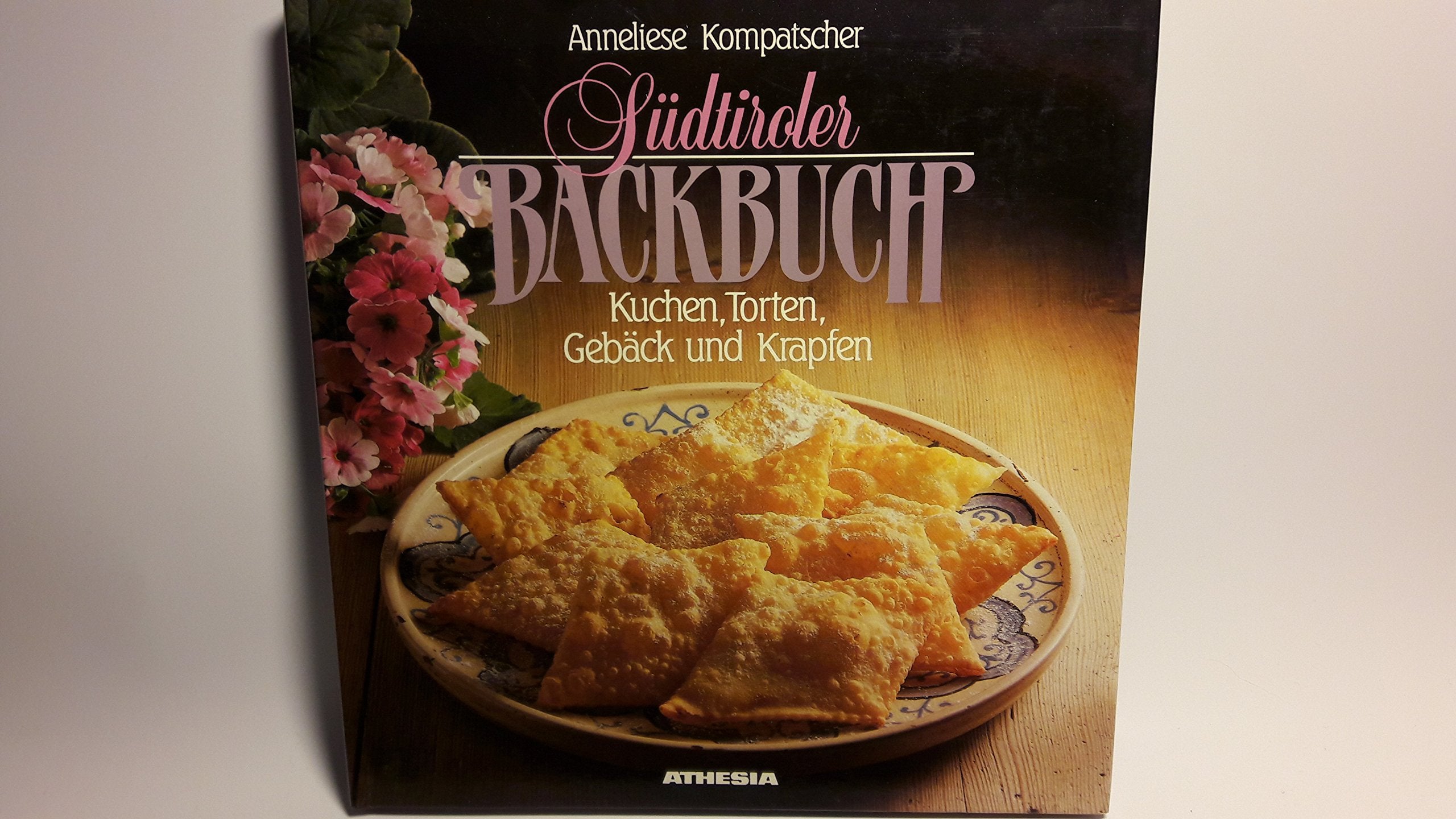 Südtiroler Backbuch: Kuchen, Torten, Gebäck und Krapfen Leisure, Home & Garden