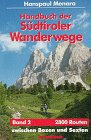 Handbuch der Südtiroler Wanderwege, Bd. 2: Ost: 2500 Routen zwischen Bozen und Sexten Leisure & Fun