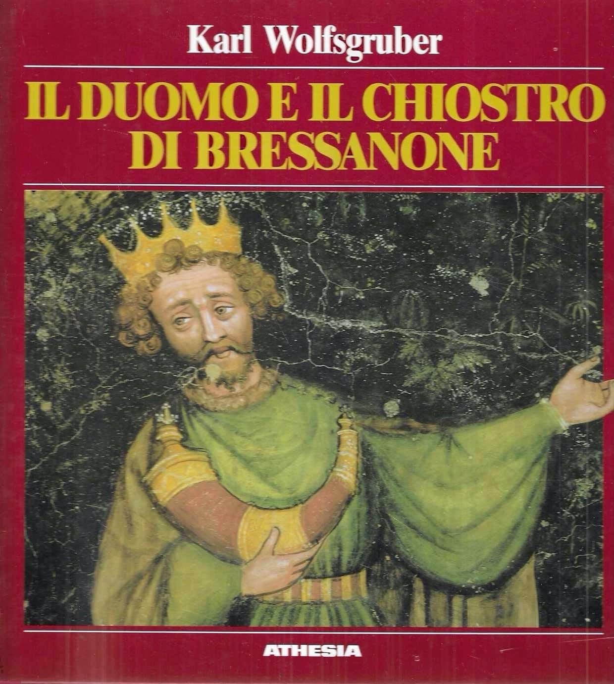 Il duomo e il chiostro di Bressanone. Storia e arte book