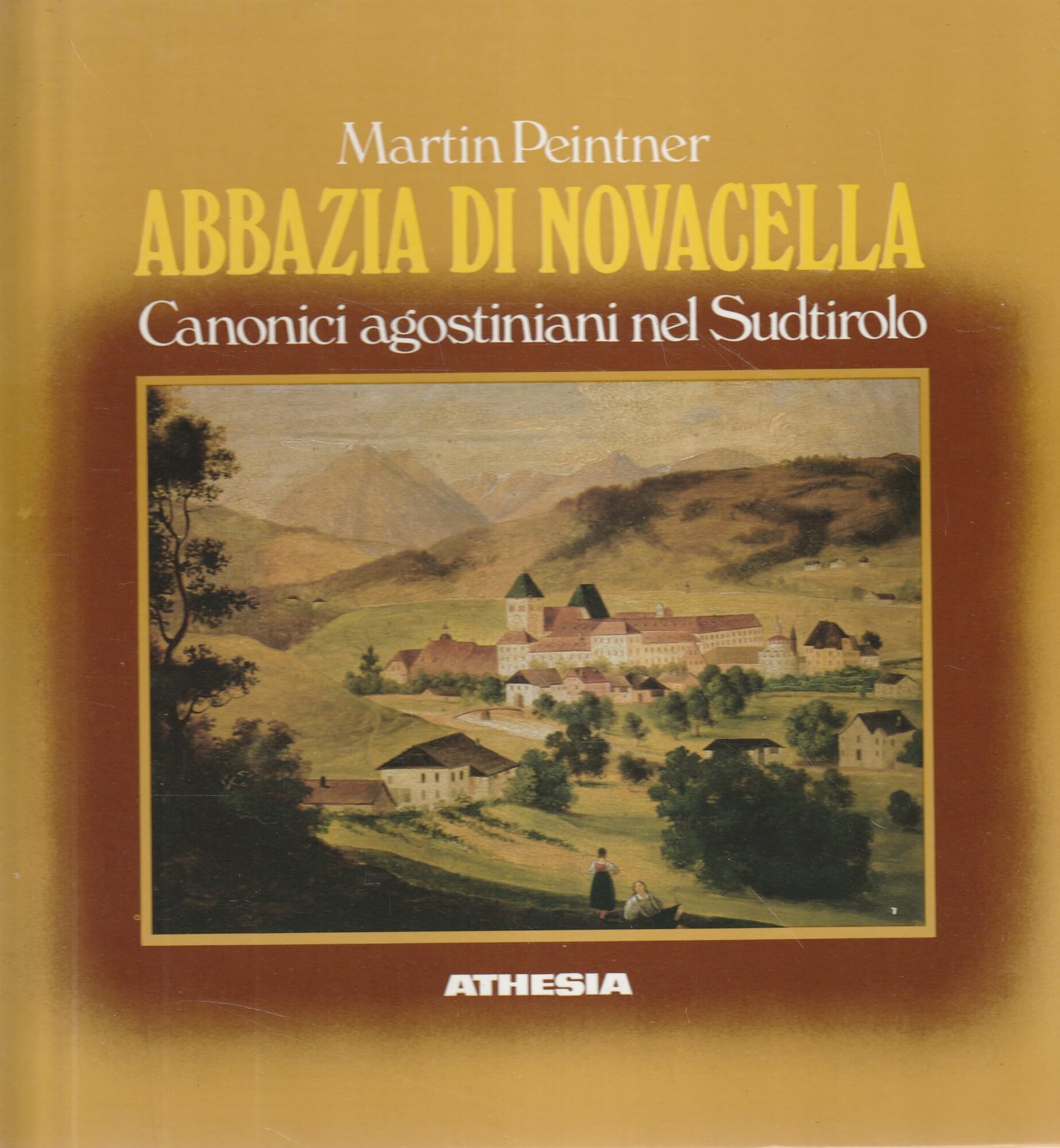 Abbazia di Novacella. Canonici agostiniani nel Sudtirolo Religion & Esotericism