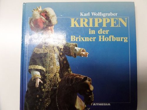 Krippen in der Brixner Hofburg Film, Art & Culture
