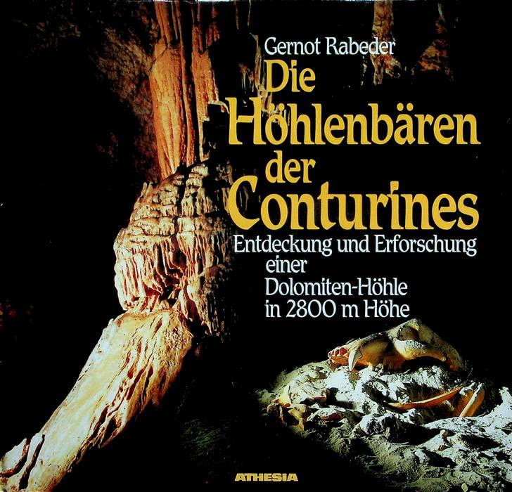 Die Höhlenbären der Conturines: Entdeckung und Erforschung einer Dolomitenhöhle in 2800 m Höhe Leisure, Home & Garden
