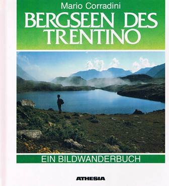Bergseen des Trentino: Ein Bildwanderbuch Leisure & Fun
