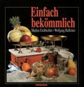 Einfach bekömmlich! Leisure, Home & Garden