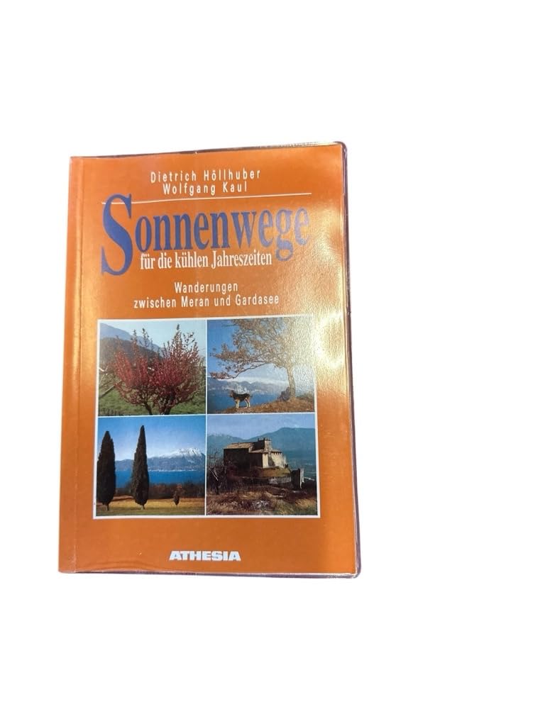 Sonnenwege: Wanderungen zwischen Meran und Gardasee Leisure, Home & Garden