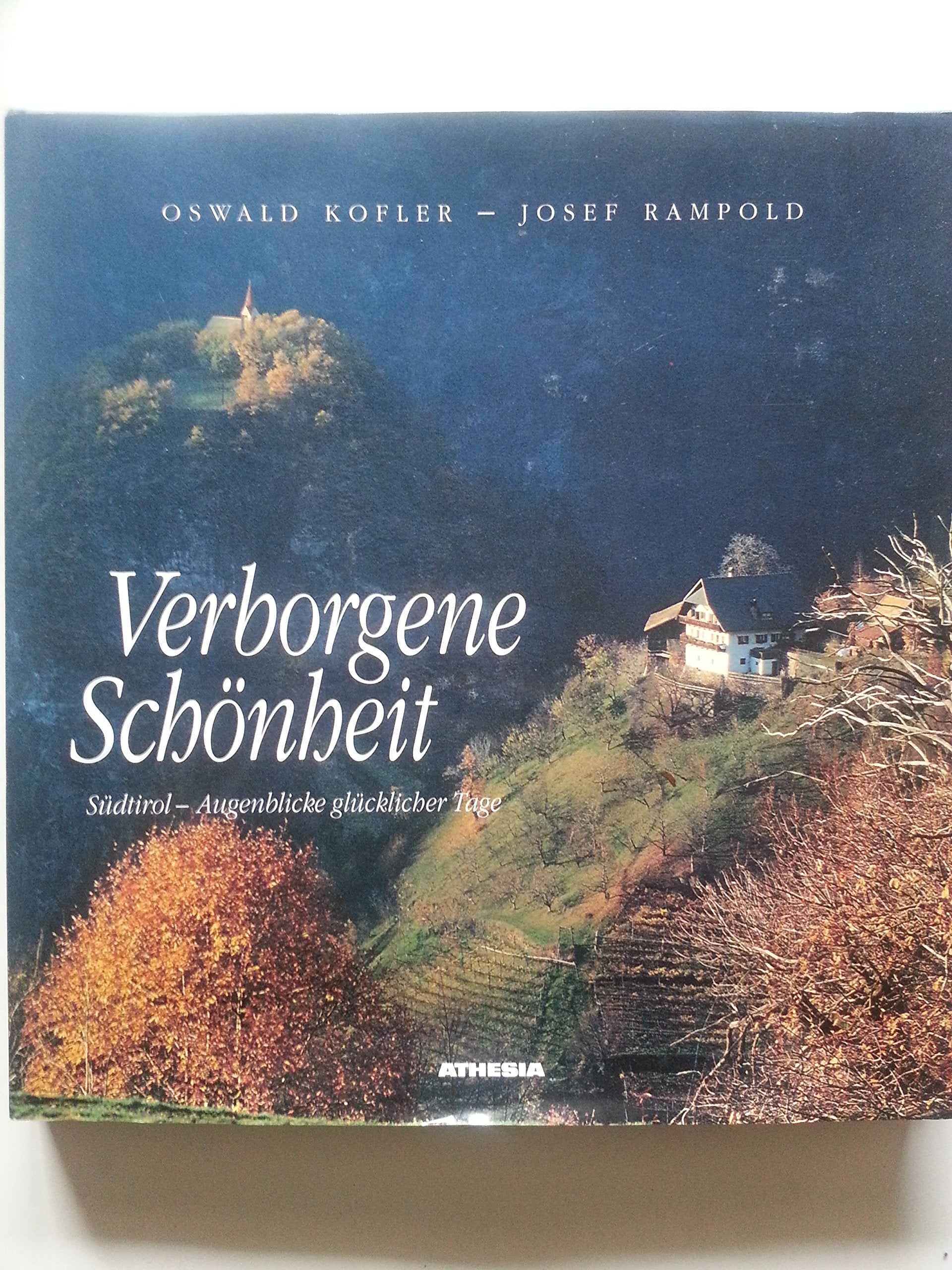 Verborgene Schönheit: Südtirol - Augenblicke glücklicher Tage Leisure, Home & Garden