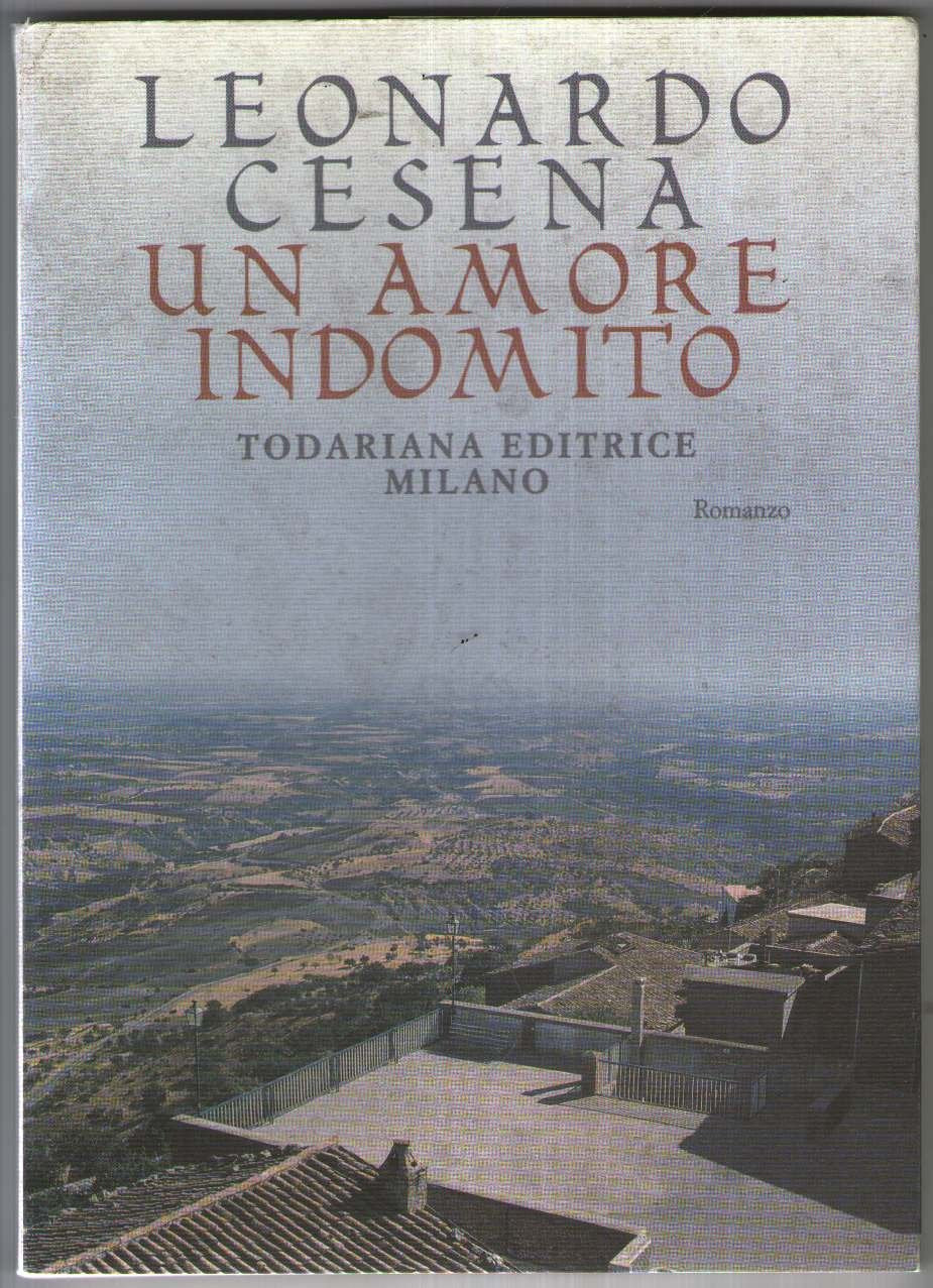 Un amore indomito. Storia vera di due giovani lucani negli anni Trenta (Le strade) Contemporary literature