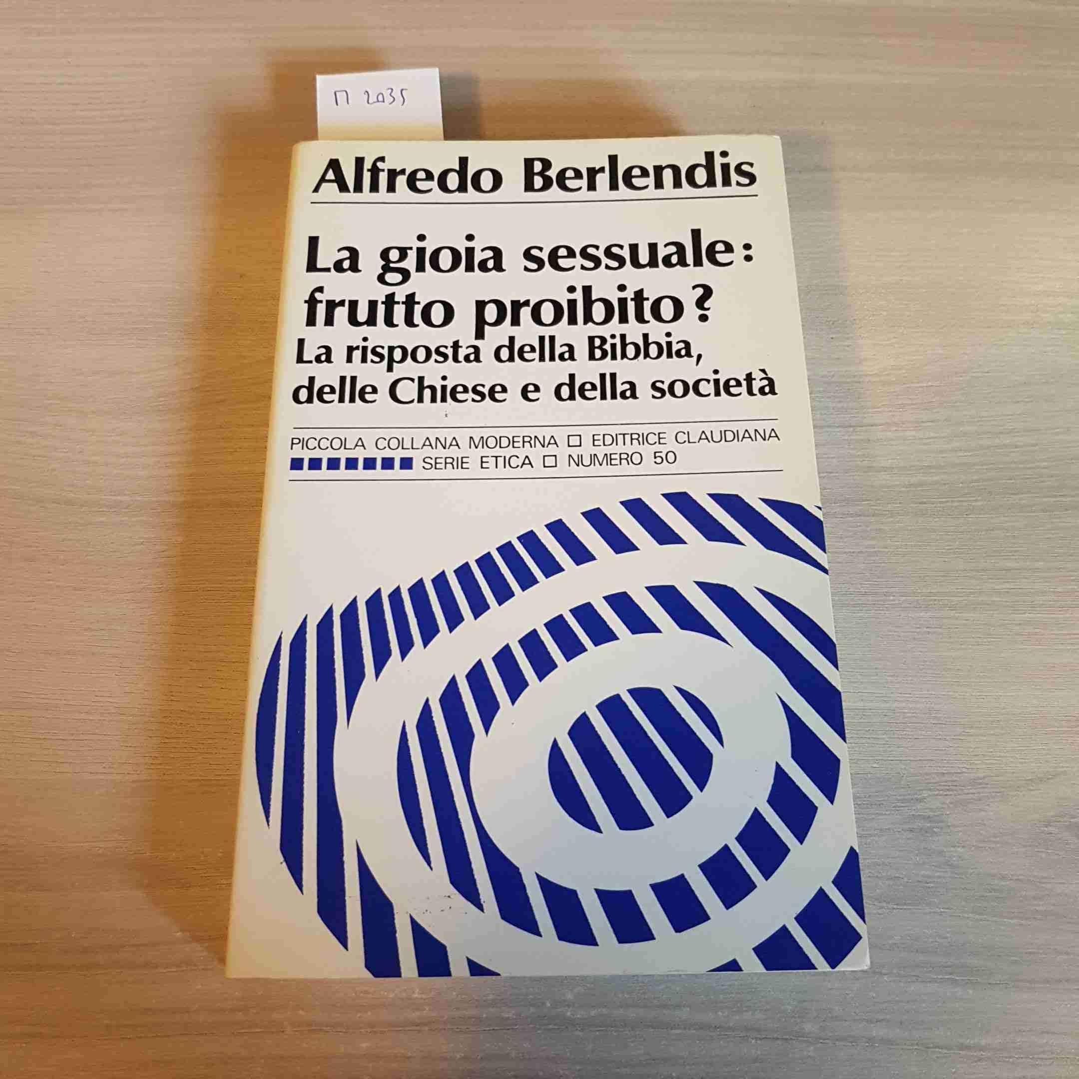 La gioia sessuale: frutto proibito? La risposta della Bibbia, delle Chiese e della società book