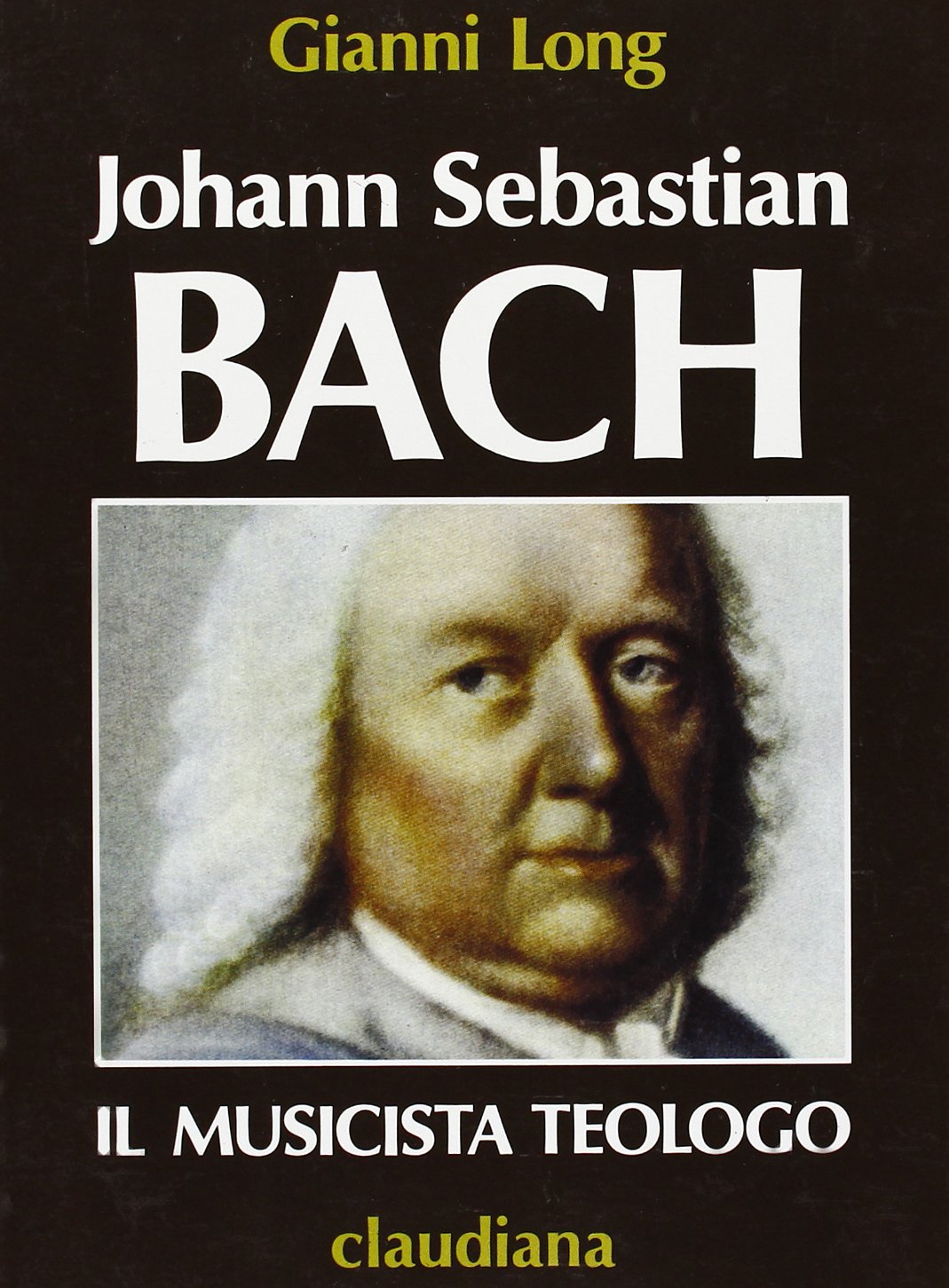 Johann Sebastian Bach. Il musicista teologo book