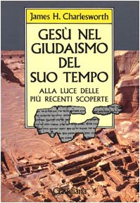 Gesù nel giudaismo del suo tempo. Alla luce delle più recenti scoperte book
