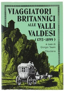 Viaggiatori britannici alle valli valdesi (1753-1899) book
