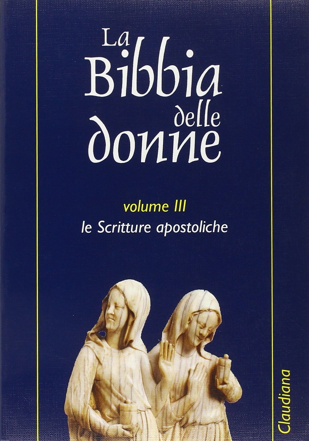 La Bibbia delle donne. Le scritture apostoliche (Vol. 3) book