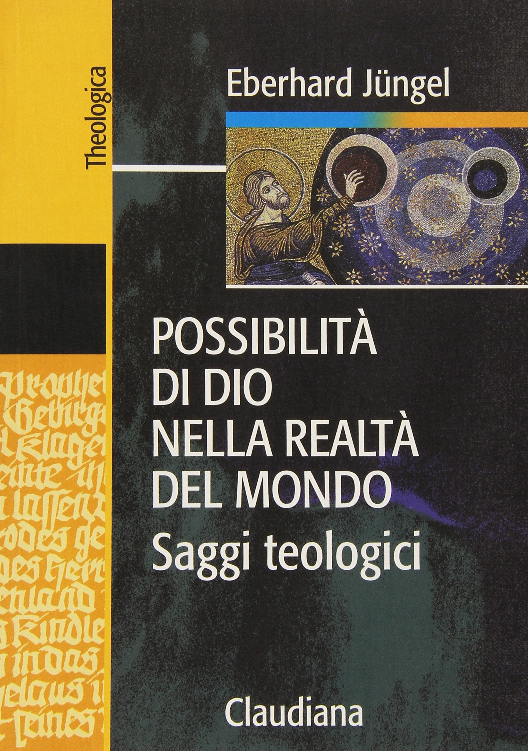 Possibilità di Dio nella realtà del mondo (Theologica) Religion & Esotericism