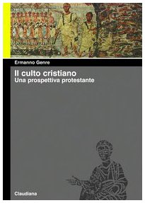 Il culto cristiano. Una prospettiva protestante (Piccola biblioteca teologica) Religion & Esotericism