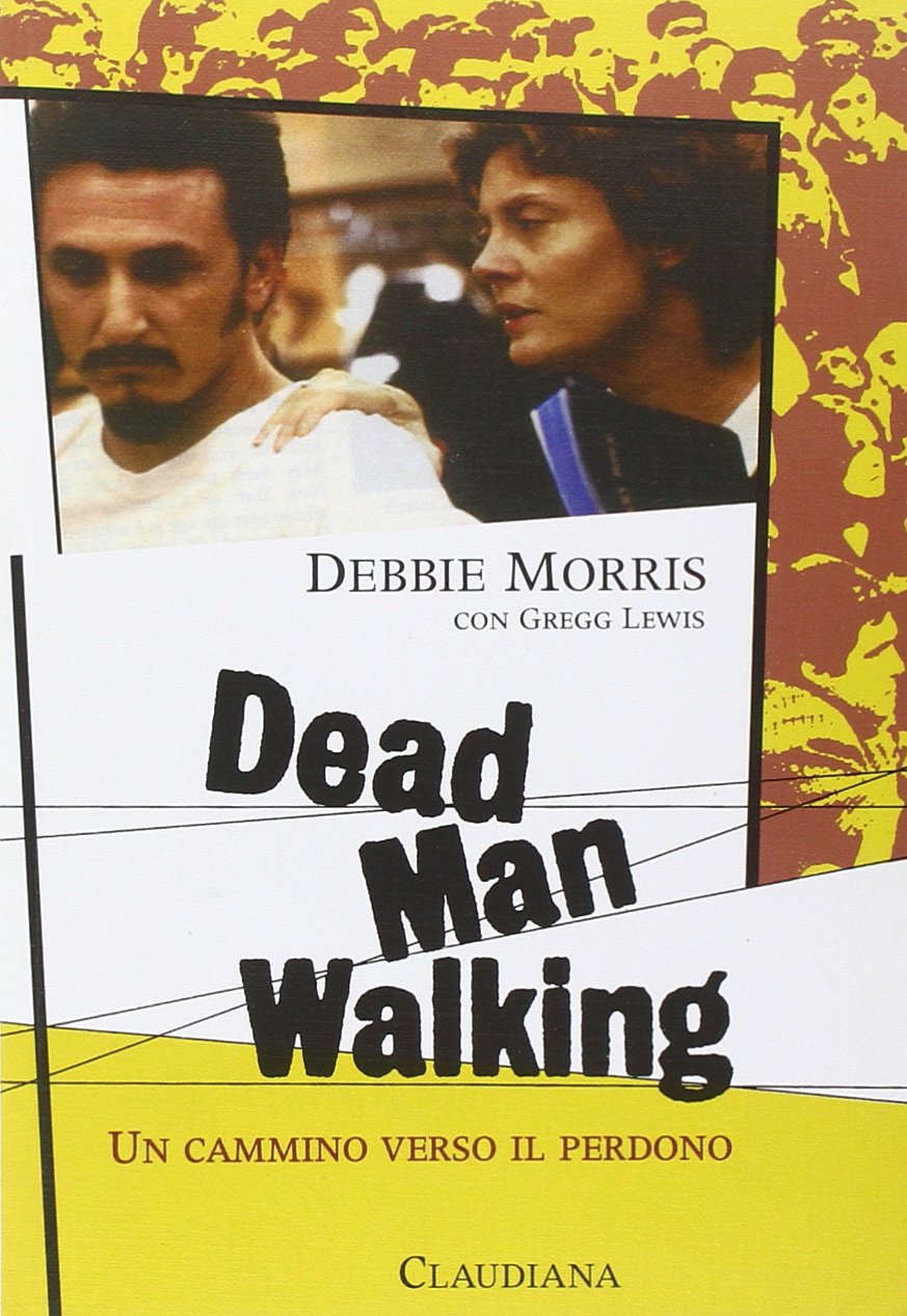 Dead man walking. Un cammino verso il perdono Books